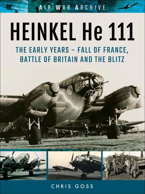 Title details for Heinkel He 111 by Chris Goss - Available